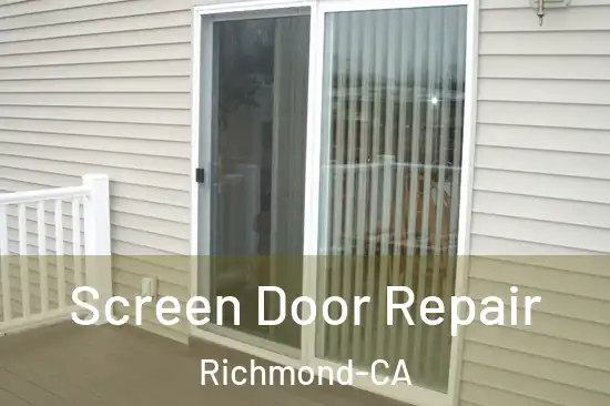 Screen Door Repair Richmond-CA